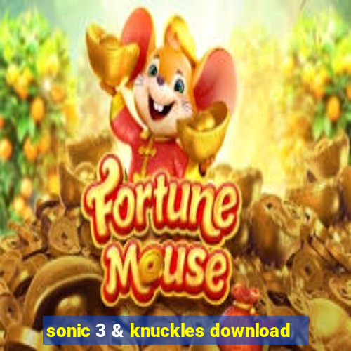 sonic 3 & knuckles download